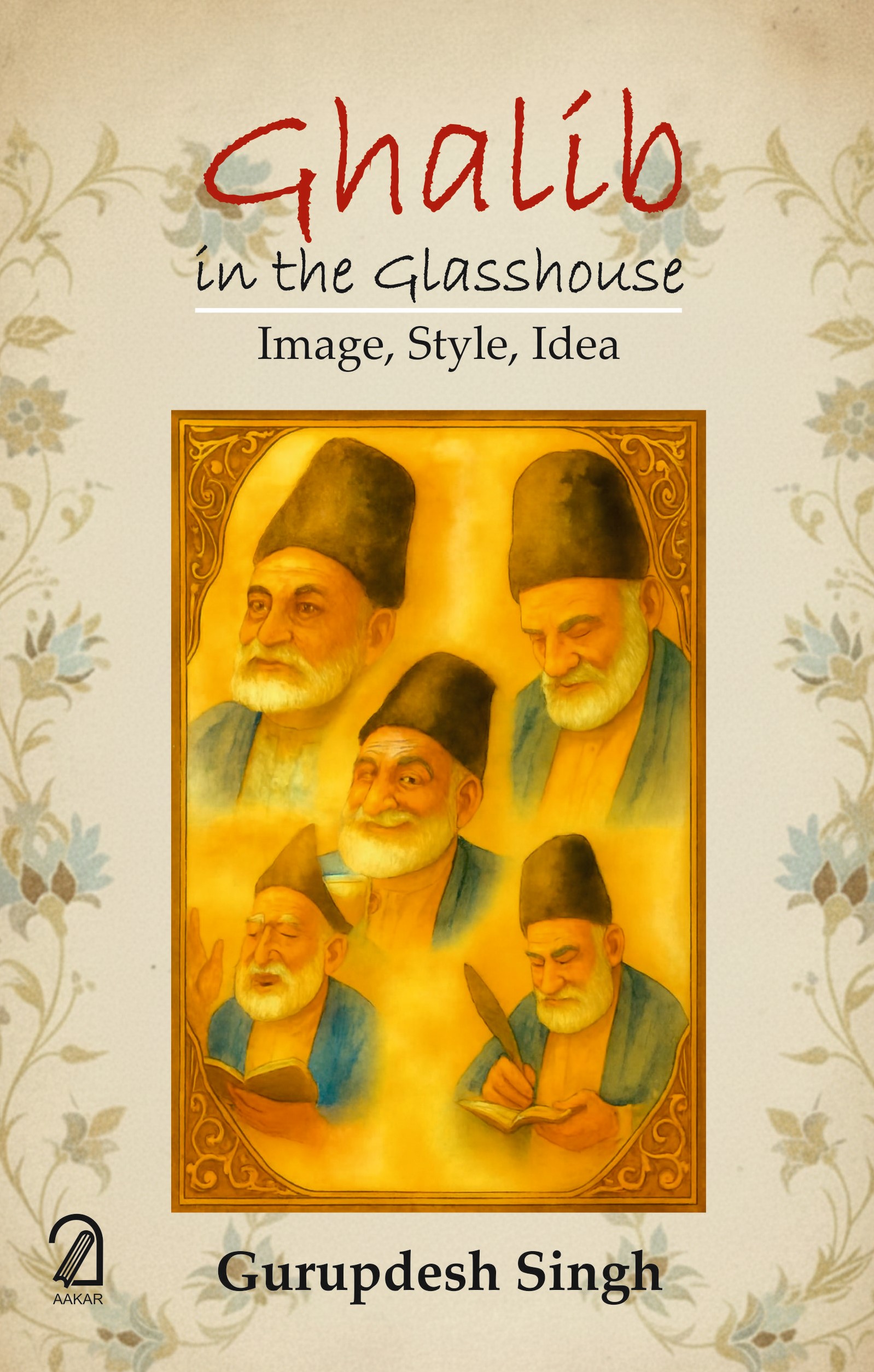 Ghalib in the Glasshouse